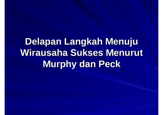 picture Power Point Manajemen 73 | Power Point Motivasi - Delapan Langkah Menuju Wirausaha Sukses Menurut Murphy picture Power Point Manajemen 73 | Power Point Motivasi - Delapan Langkah Menuju Wirausaha Sukses Menurut Murphy