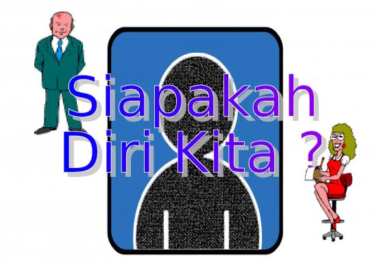 picture1_Power Point Motivasi - Siapakah Diri Kita picture1_Power Point Motivasi - Siapakah Diri Kita