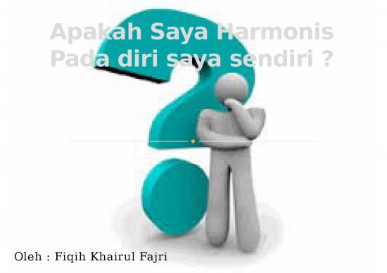 picture1_Power Point - Apakah Saya Harmonis Pada Diri Saya Sendiri picture1_Power Point - Apakah Saya Harmonis Pada Diri Saya Sendiri