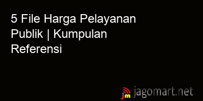 picture1 5 File Harga Pelayanan Publik | Kumpulan Referensi picture 5 File Harga Pelayanan Publik | Kumpulan Referensi