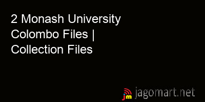 picture 2 Monash University Colombo Files | Collection Files