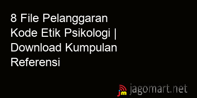 picture1 8 File Pelanggaran Kode Etik Psikologi | Download Kumpulan Referensi picture 8 File Pelanggaran Kode Etik Psikologi | Download Kumpulan Referensi