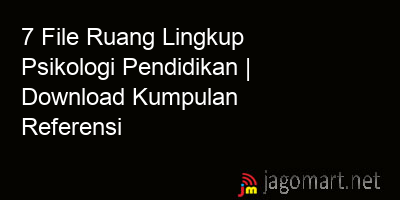 picture1 7 File Ruang Lingkup Psikologi Pendidikan | Download Kumpulan Referensi picture 7 File Ruang Lingkup Psikologi Pendidikan | Download Kumpulan Referensi