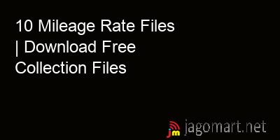 picture 10 Mileage Rate Files | Download Free Collection Files