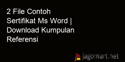 picture 2 File Contoh Sertifikat Ms Word | Download Kumpulan Referensi