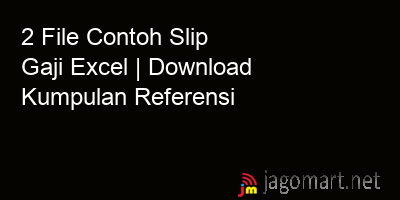 picture 2 File Contoh Slip Gaji Excel | Download Kumpulan Referensi