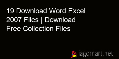 picture 19 Download Word Excel 2007 Files | Download Free Collection Files