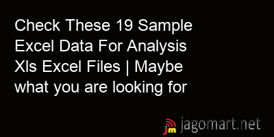 picture Check These 19 Sample Excel Data For Analysis Xls Excel Files | Maybe what you are looking for