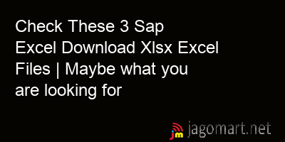 picture Check These 3 Sap Excel Download Xlsx Excel Files | Maybe what you are looking for