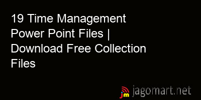 picture 19 Time Management Power Point Files | Download Free Collection Files