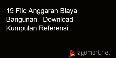 picture 19 File Anggaran Biaya Bangunan | Download Kumpulan Referensi
