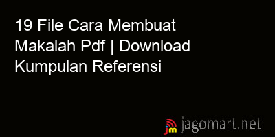 picture 19 File Cara Membuat Makalah Pdf | Download Kumpulan Referensi