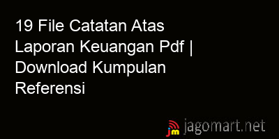 picture 19 File Catatan Atas Laporan Keuangan Pdf | Download Kumpulan Referensi