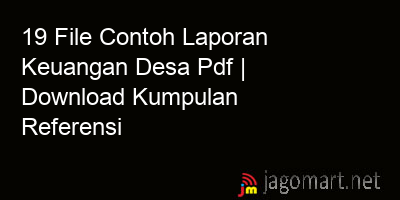 picture 19 File Contoh Laporan Keuangan Desa Pdf | Download Kumpulan Referensi