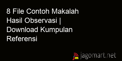 picture 8 File Contoh Makalah Hasil Observasi | Download Kumpulan Referensi