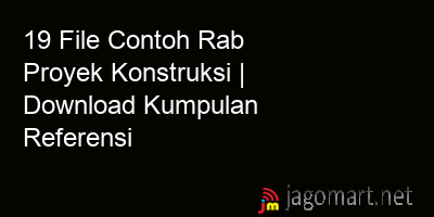 picture 19 File Contoh Rab Proyek Konstruksi | Download Kumpulan Referensi
