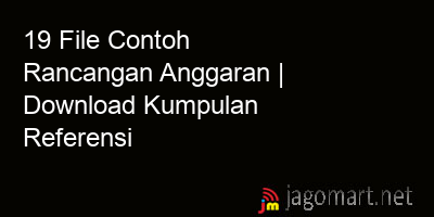 picture 19 File Contoh Rancangan Anggaran | Download Kumpulan Referensi
