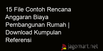 picture1 15 File Contoh Rencana Anggaran Biaya Pembangunan Rumah | Download Kumpulan Referensi picture 15 File Contoh Rencana Anggaran Biaya Pembangunan Rumah | Download Kumpulan Referensi