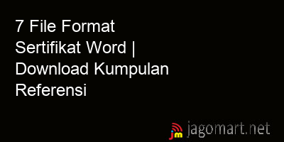 picture 7 File Format Sertifikat Word | Download Kumpulan Referensi