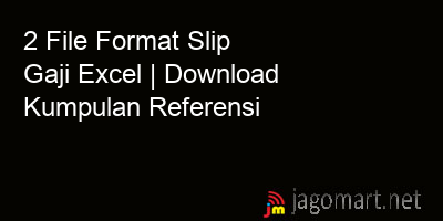 picture 2 File Format Slip Gaji Excel | Download Kumpulan Referensi