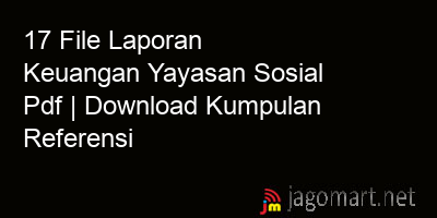 picture 17 File Laporan Keuangan Yayasan Sosial Pdf | Download Kumpulan Referensi