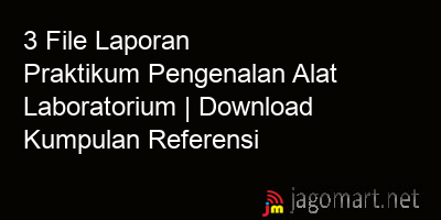 picture 3 File Laporan Praktikum Pengenalan Alat Laboratorium | Download Kumpulan Referensi