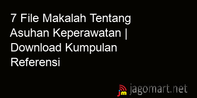 picture1 7 File Makalah Tentang Asuhan Keperawatan | Download Kumpulan Referensi picture 7 File Makalah Tentang Asuhan Keperawatan | Download Kumpulan Referensi