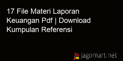 picture1 17 File Materi Laporan Keuangan Pdf | Download Kumpulan Referensi picture 17 File Materi Laporan Keuangan Pdf | Download Kumpulan Referensi