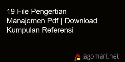 picture 19 File Pengertian Manajemen Pdf | Download Kumpulan Referensi