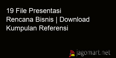 picture 19 File Presentasi Rencana Bisnis | Download Kumpulan Referensi