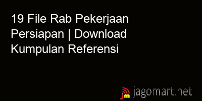 picture 19 File Rab Pekerjaan Persiapan | Download Kumpulan Referensi