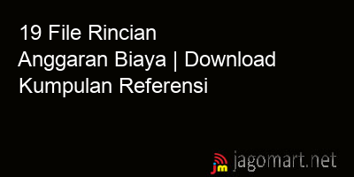picture 19 File Rincian Anggaran Biaya | Download Kumpulan Referensi