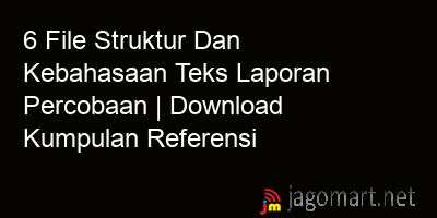 picture1 6 File Struktur Dan Kebahasaan Teks Laporan Percobaan | Download Kumpulan Referensi picture 6 File Struktur Dan Kebahasaan Teks Laporan Percobaan | Download Kumpulan Referensi