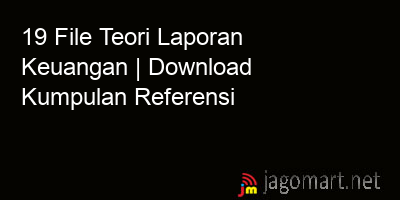 picture 19 File Teori Laporan Keuangan | Download Kumpulan Referensi