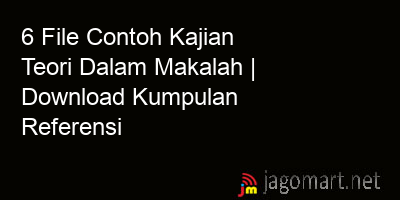picture1 6 File Contoh Kajian Teori Dalam Makalah | Download Kumpulan Referensi picture 6 File Contoh Kajian Teori Dalam Makalah | Download Kumpulan Referensi