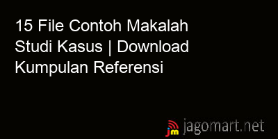 picture 15 File Contoh Makalah Studi Kasus | Download Kumpulan Referensi