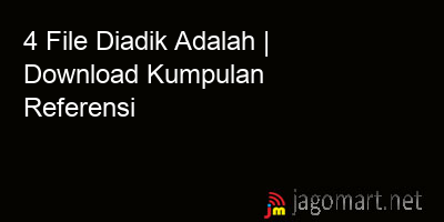 picture 4 File Diadik Adalah | Download Kumpulan Referensi