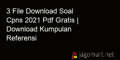 picture 3 File Download Soal Cpns 2021 Pdf Gratis | Download Kumpulan Referensi