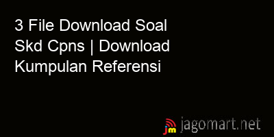 picture 3 File Download Soal Skd Cpns | Download Kumpulan Referensi
