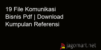 picture 19 File Komunikasi Bisnis Pdf | Download Kumpulan Referensi