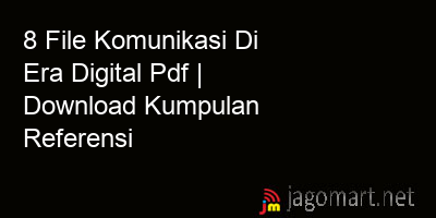 picture1 8 File Komunikasi Di Era Digital Pdf | Download Kumpulan Referensi picture 8 File Komunikasi Di Era Digital Pdf | Download Kumpulan Referensi