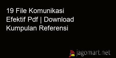 picture 19 File Komunikasi Efektif Pdf | Download Kumpulan Referensi