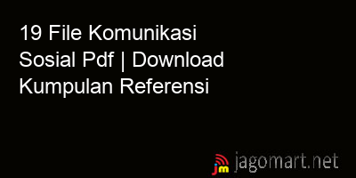 picture 19 File Komunikasi Sosial Pdf | Download Kumpulan Referensi