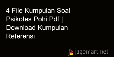 picture 4 File Kumpulan Soal Psikotes Polri Pdf | Download Kumpulan Referensi