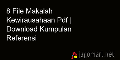 picture1 8 File Makalah Kewirausahaan Pdf | Download Kumpulan Referensi picture 8 File Makalah Kewirausahaan Pdf | Download Kumpulan Referensi