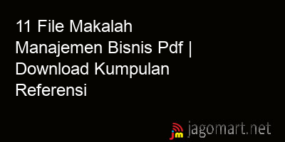 picture 11 File Makalah Manajemen Bisnis Pdf | Download Kumpulan Referensi