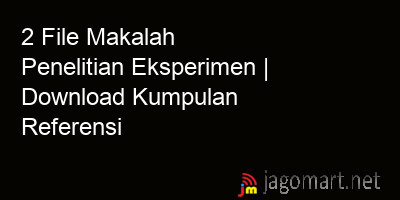 picture 2 File Makalah Penelitian Eksperimen | Download Kumpulan Referensi