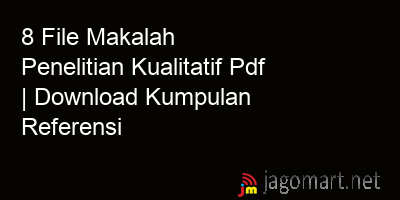 picture1 8 File Makalah Penelitian Kualitatif Pdf | Download Kumpulan Referensi picture 8 File Makalah Penelitian Kualitatif Pdf | Download Kumpulan Referensi