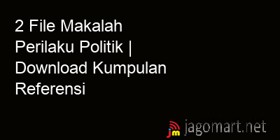 picture 2 File Makalah Perilaku Politik | Download Kumpulan Referensi
