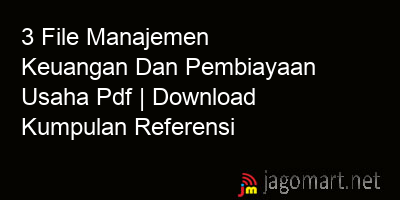 picture 3 File Manajemen Keuangan Dan Pembiayaan Usaha Pdf | Download Kumpulan Referensi